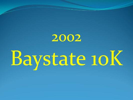 2002Baystate10K