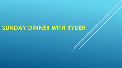 DinnerWithRyder