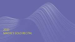 72: 2022 Maeves Solo Recital